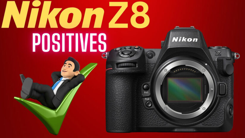 Nikon Z8 Review Positives