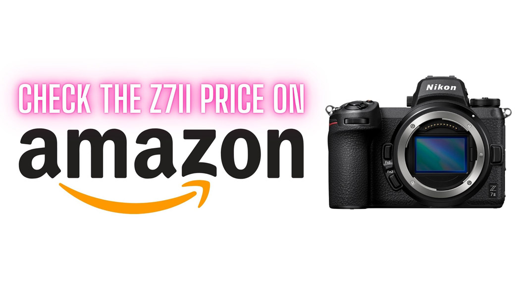 Nikon Z7ii on a white background with text saying check the price on Amazon