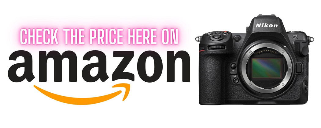 The Nikon Z8 with text saying check the price here on Amazon next to it.